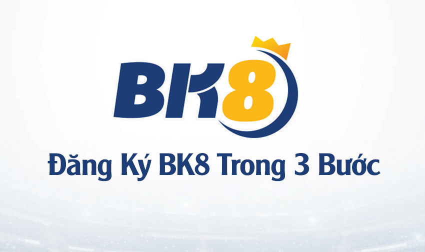 dang ky thanh vien bk8